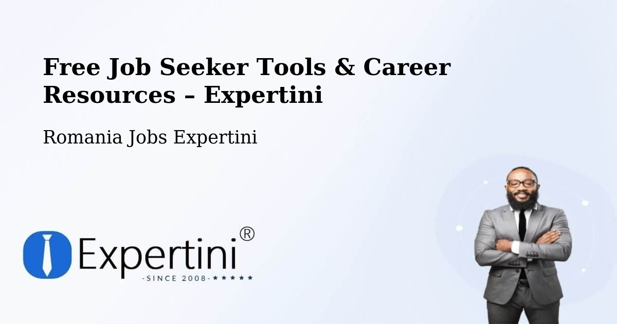 Free Job Seeker Tools & Career Resources – Comuna Şeica Mică - Comuna Şeica Mică, Romania Jobs Expertini