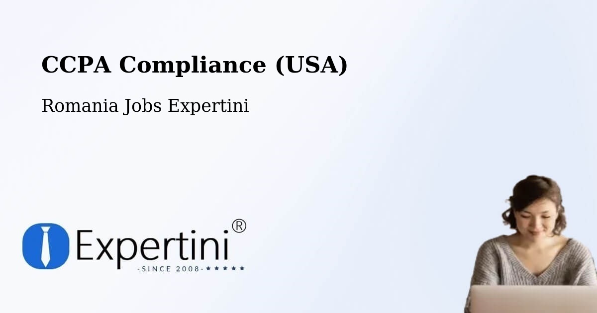 CCPA Privacy Rights & Compliance Notice – Comuna Şeica Mică - Romania Jobs Expertini