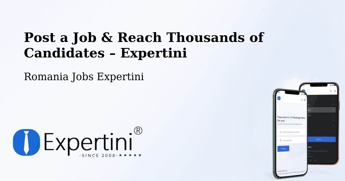 Post a Job in Comuna Şeica Mică – Hire the Right Talent - Comuna Şeica Mică, Romania Jobs Expertini